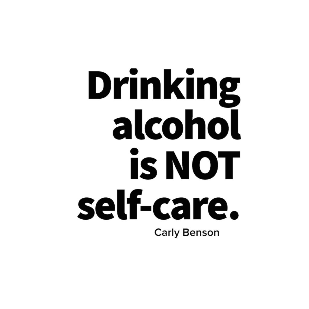 drinking alcohol is not self care carly benson miracles are brewing